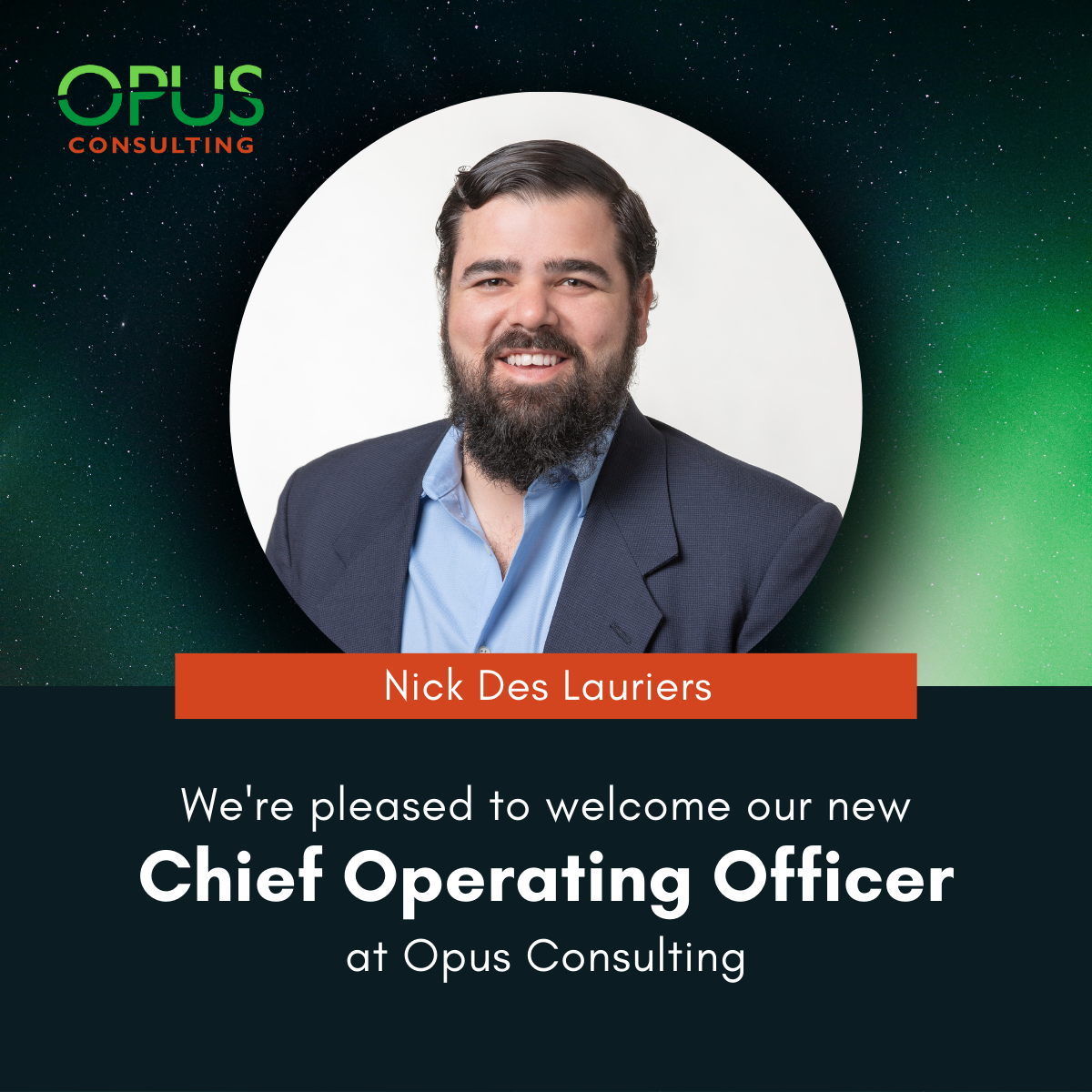 Opus Consulting Continues Strategic Growth with Promotion of Nick Des Lauriers to Chief Operating Officer